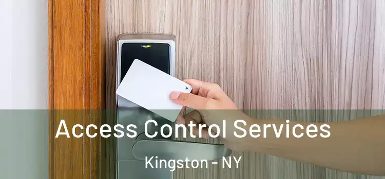 Access Control Services Kingston - NY