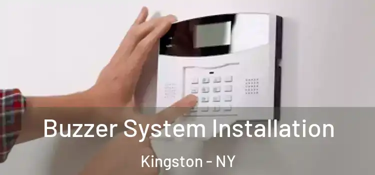 Buzzer System Installation Kingston - NY
