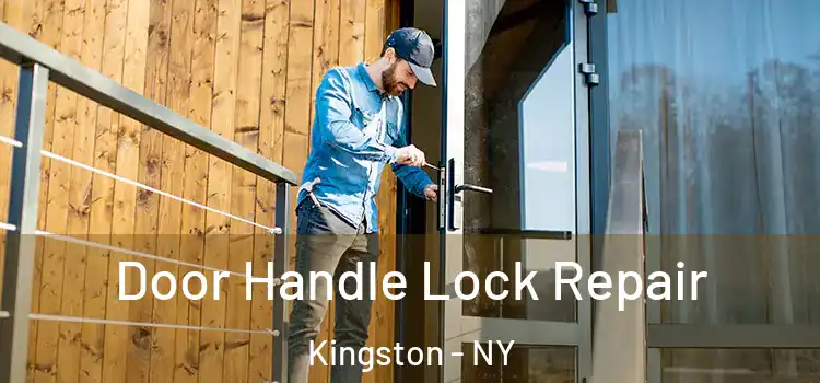 Door Handle Lock Repair Kingston - NY