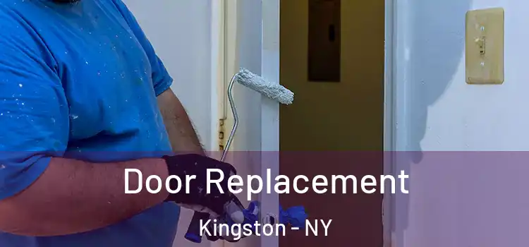Door Replacement Kingston - NY
