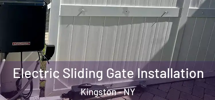Electric Sliding Gate Installation Kingston - NY