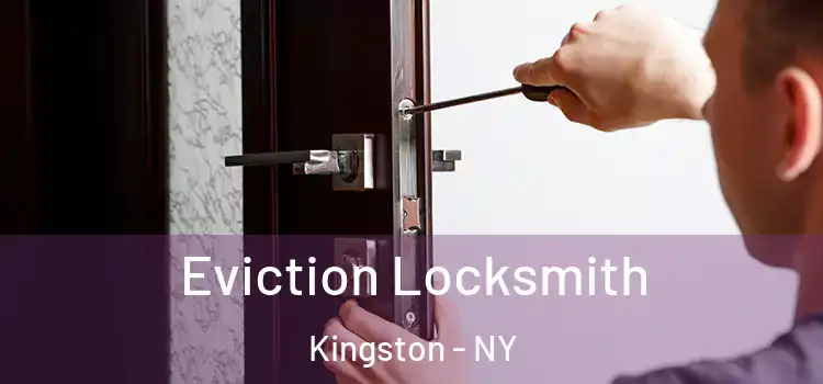 Eviction Locksmith Kingston - NY