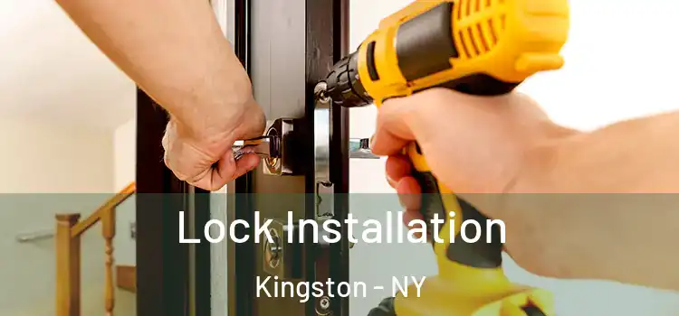 Lock Installation Kingston - NY