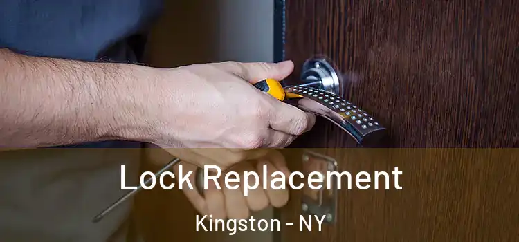  Lock Replacement Kingston - NY