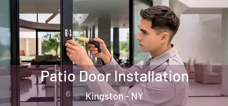 Patio Door Installation Kingston - NY