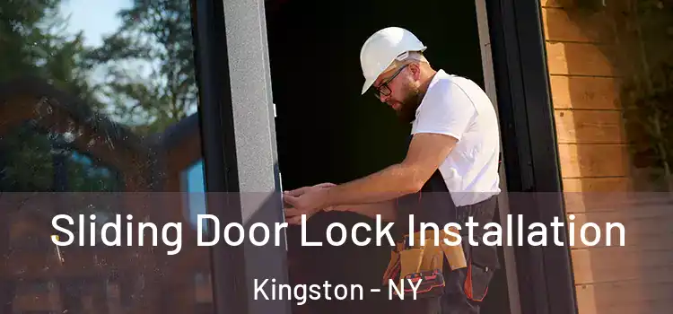 Sliding Door Lock Installation Kingston - NY